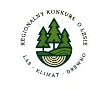 I edycja Regionalnego Konkursu o Lesie pod hasłem „Las - Klimat - Drewno”!